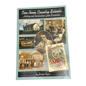 One-Room Country Schools History & Recollections From Wisconsin Book Jerry Apps